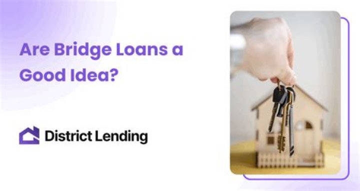 Are Bridge Loans a Good Idea