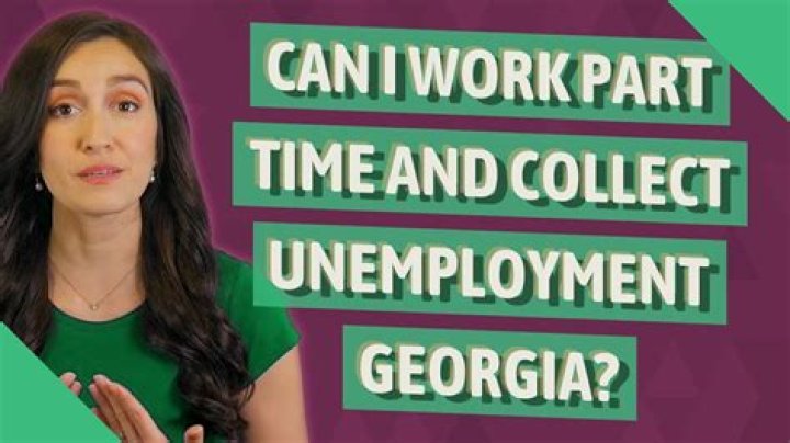 Can I work part time and collect unemployment Georgia?