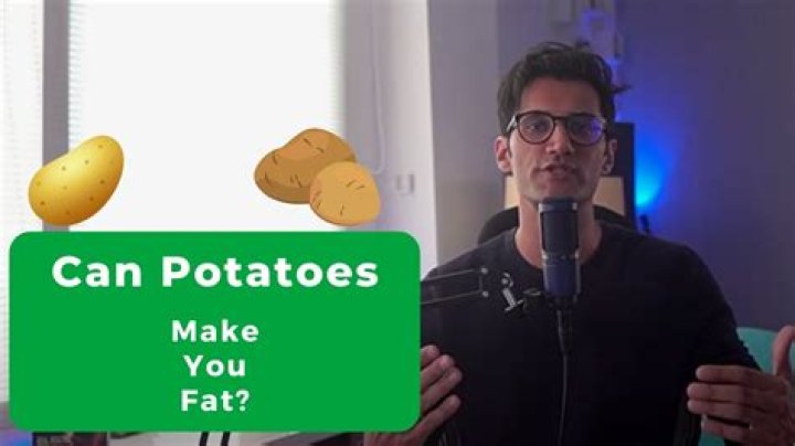 Can Potatoes make you fat