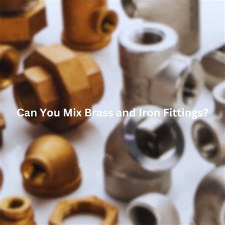 Can you mix brass and galvanized fittings
