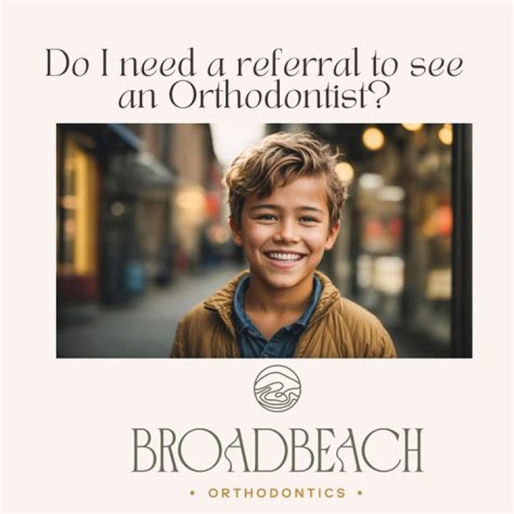 Do I need a referral to see an orthodontist?