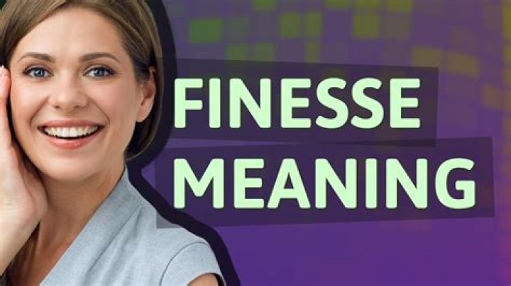 Have you been finessing me meaning?