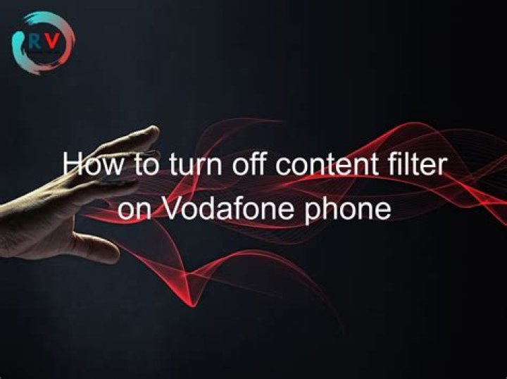 How do I turn off content filter on Vodafone?