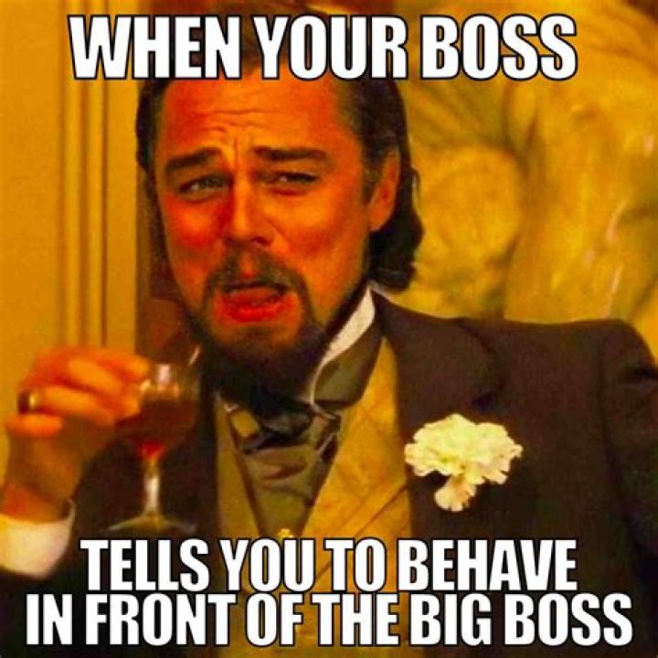 How do you behave in front of your boss