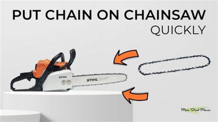 How do you put a chain on a chainsaw?