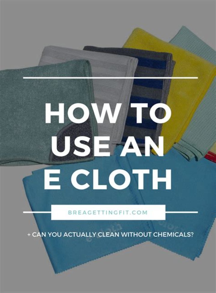 How do you use an e cloth