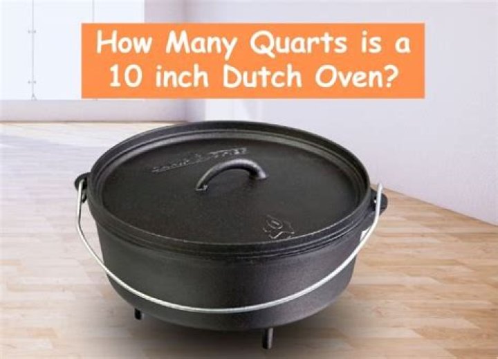 How many quarts is a 10 inch Dutch oven