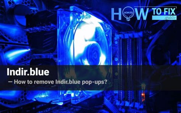 How to remove Indir.blue pop-ups? — Fix Guide