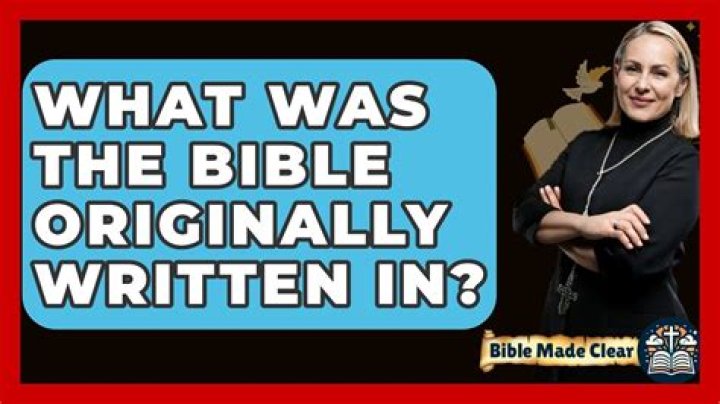 How was the Bible written originally?