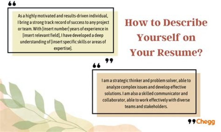 How would you describe yourself on a resume?