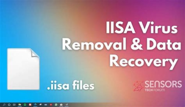 IISA VIRUS (.iisa FILE) ✔️ REMOVAL & DECRYPT FILES