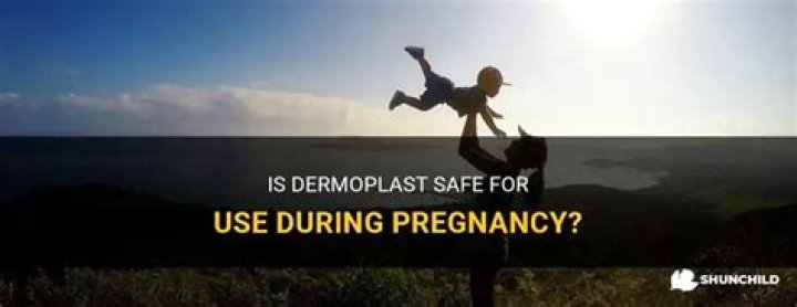 Is Dermoplast safe