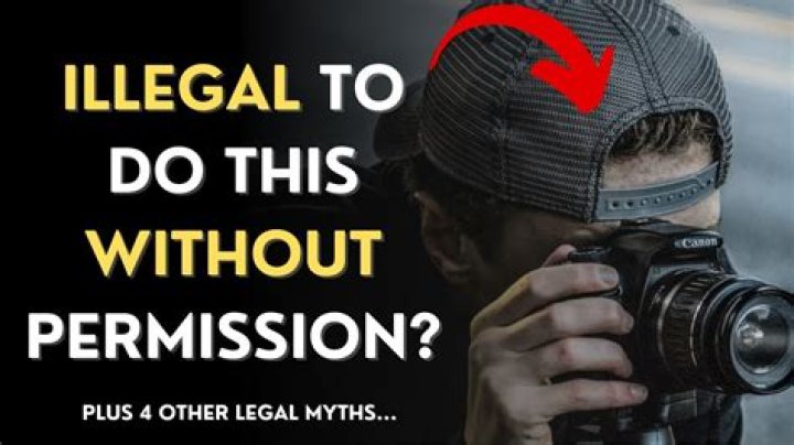 Is Photoing someone without permission legal?