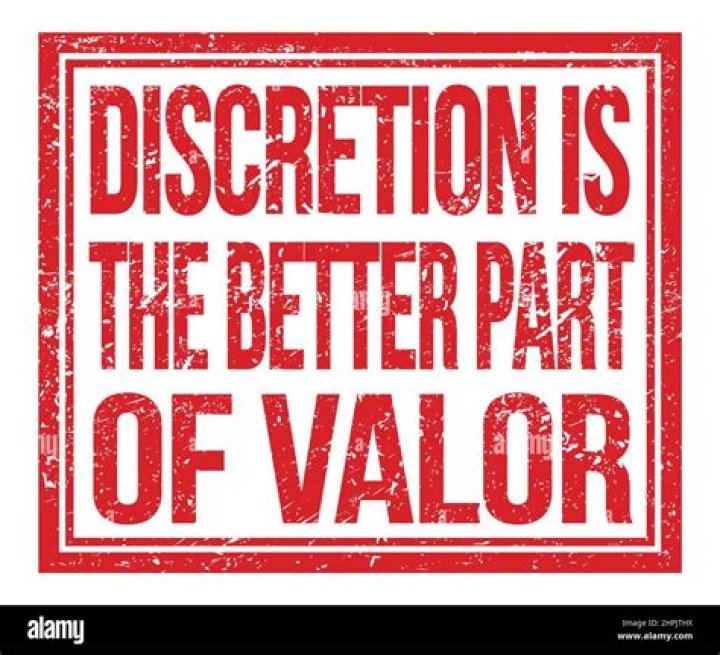 Is the better part of valor?