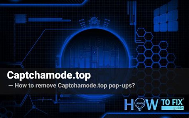 Remove Captchamode.top Virus — How to Fix Guide