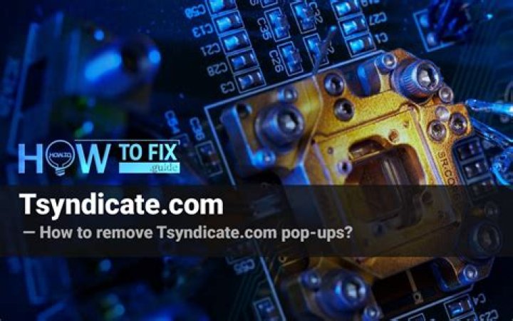 Remove Tsyndicate Pop-up Ads — How to Fix Gude
