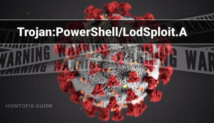 Trojan:PowerShell/LodSploit.A (LodSploit Trojan) — Virus Removal Guide