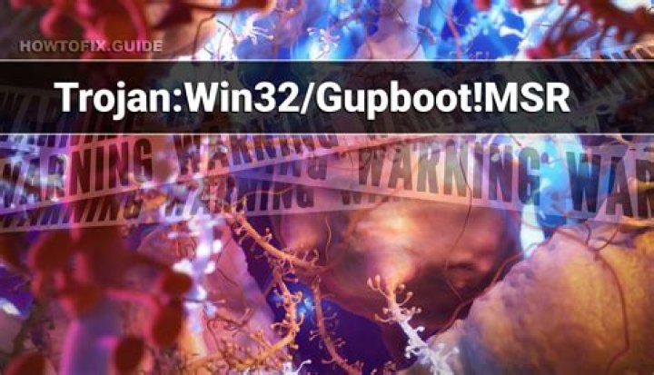 Trojan:Win32/Gupboot!MSR — Gupboot Trojan Removal Guide