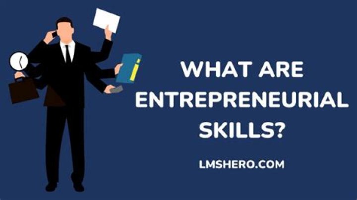 What are entrepreneurial skills?