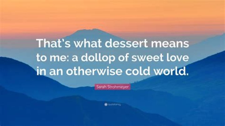 What dessert means?