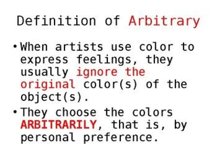 What does the word arbitrarily?