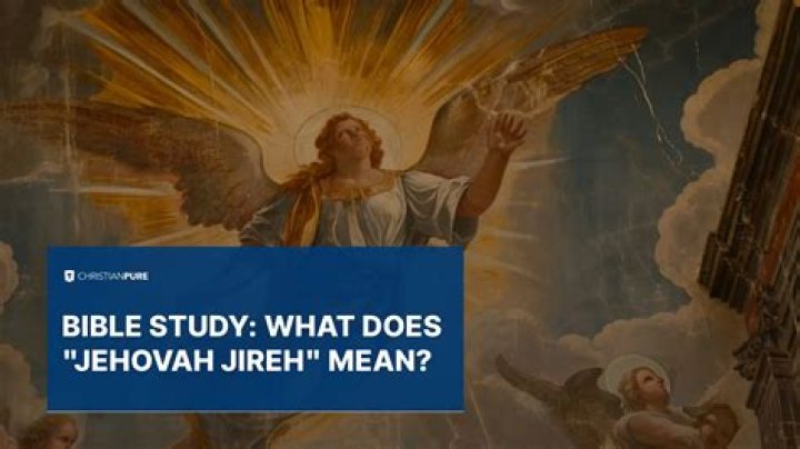 What does the word Jireh mean?