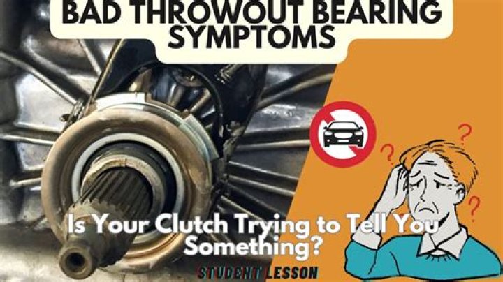 What happens if my throw out bearing is bad?