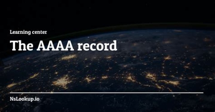 What is A and AAAA record?