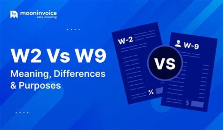 What is a w2 vs w9?
