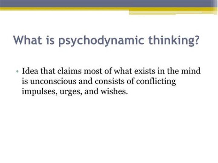 What is psychodynamic thinking?
