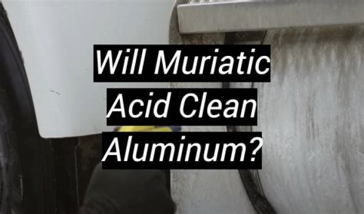 What is the best acid to clean aluminum?