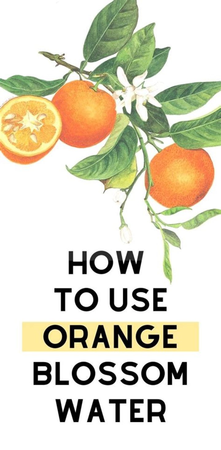 What is the difference between orange flower water and orange blossom water