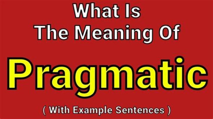 What is the literal meaning of pragmatic?
