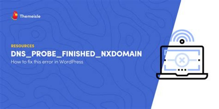 What is the meaning of Dns_Probe_Finished_No_Internet?