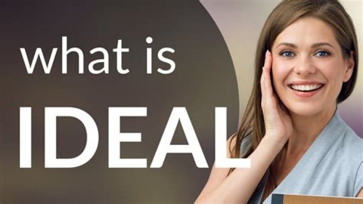 What is the meaning of ideal match?