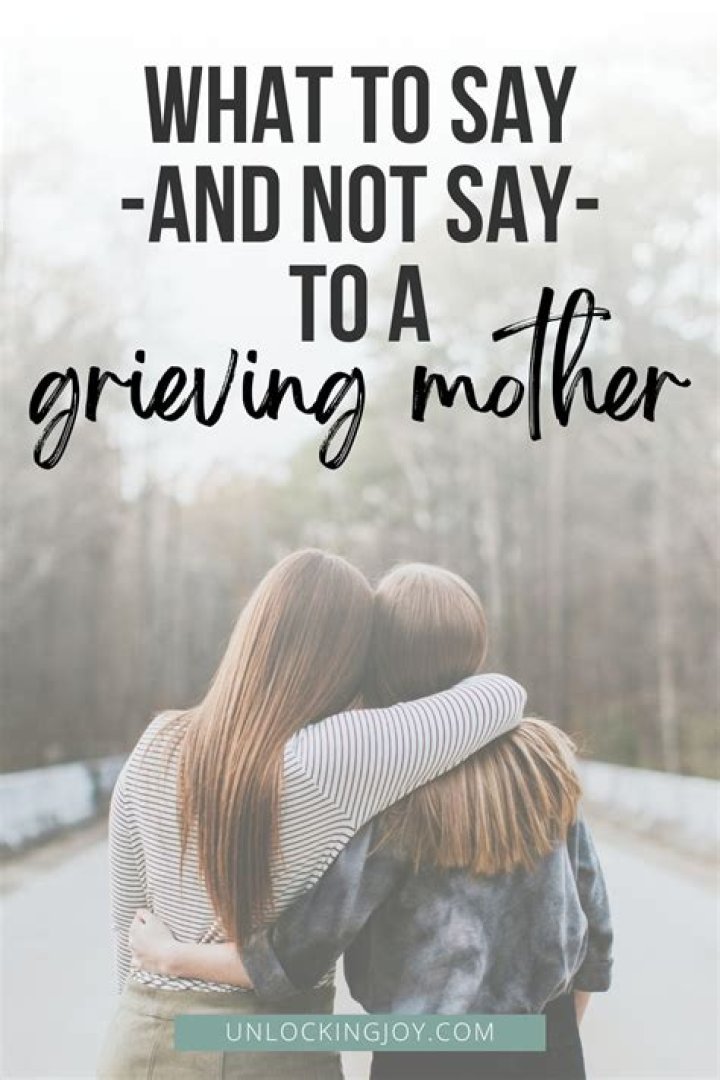 What should you not say to a grieving family?