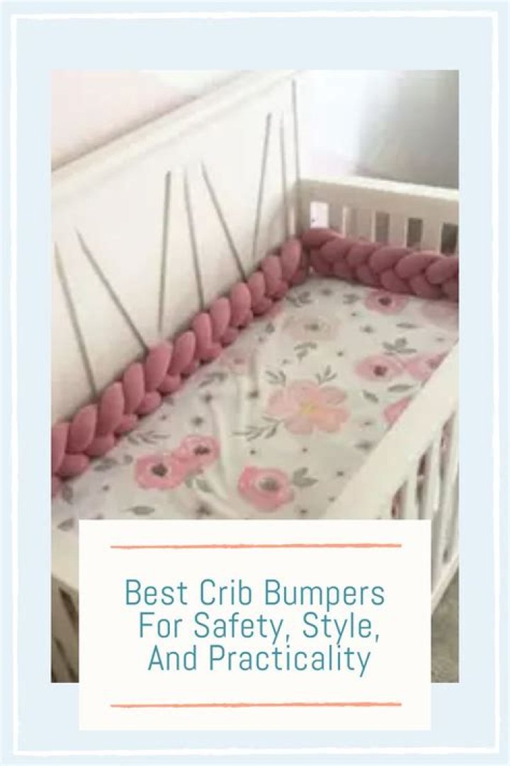 Why do you need a crib bumper