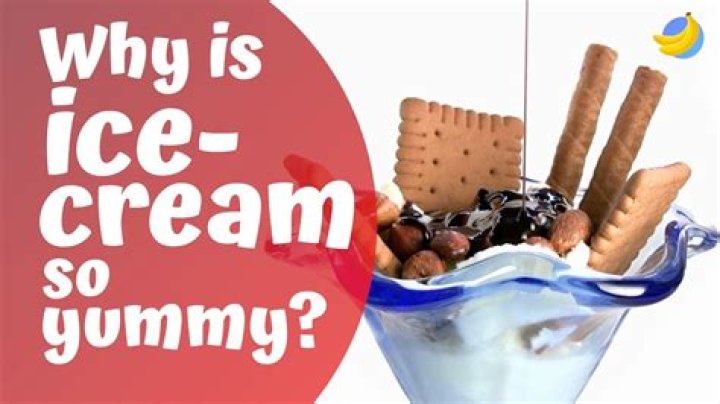 Why is ice cream so good?