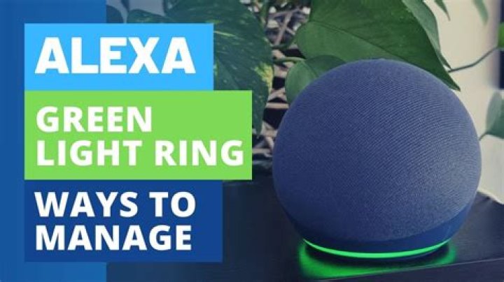 Why is my Alexa glowing green?